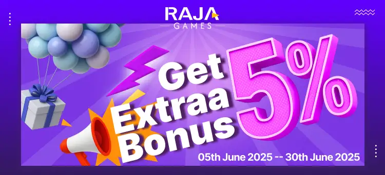 5% Extra Bonus On Raja Games